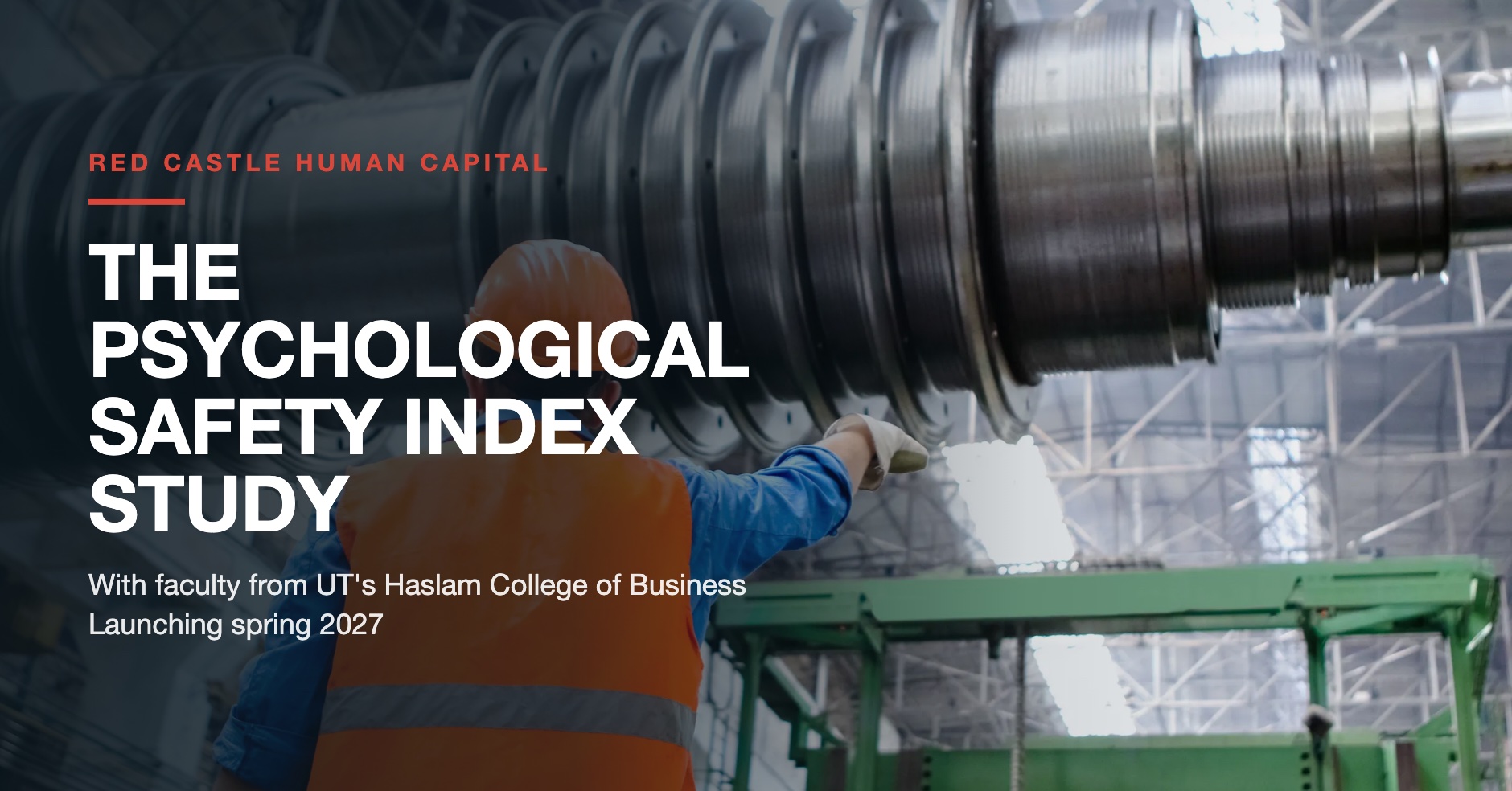 Worker in a hard hat and safety vest pointing toward a large turbine shaft in an industrial facility, with the title The Psychological Safety Index Study